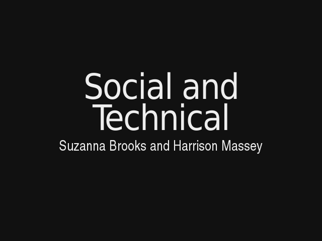 Social and Technical – Suzanna Brooks and Harrison Massey – Code is Law