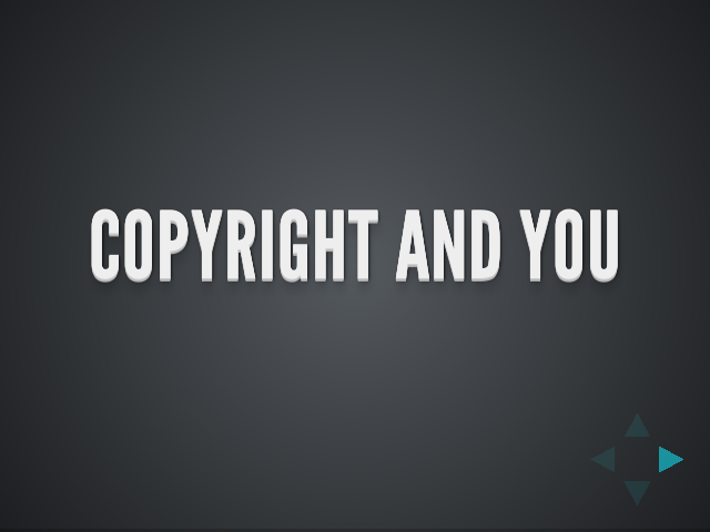 copyright and you