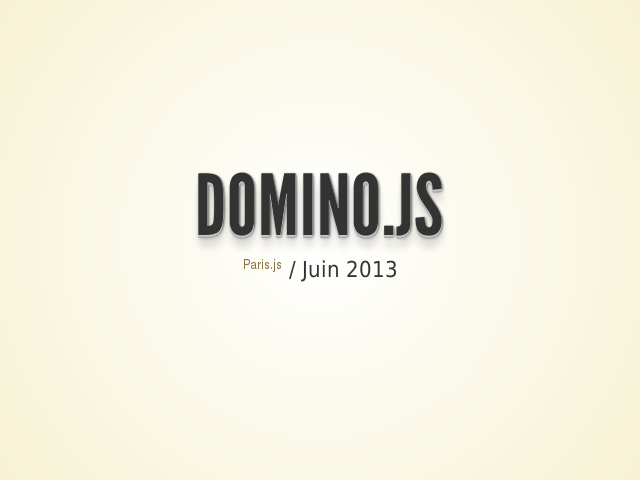 domino.js – Développer rapidement des applications Web interactives peut se montrer chaotique – Une idée de solution: