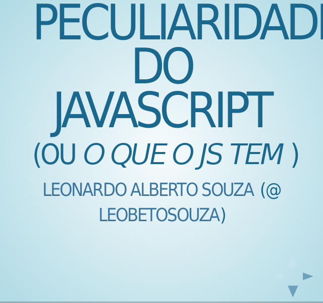 Peculiaridades do JavaScript – (ou O que o JS tem) – O grande equívoco: JavaScript não é Java!