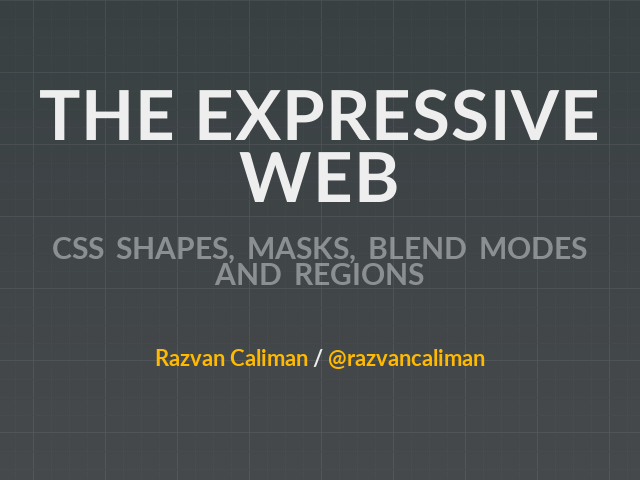 The Expressive Web – CSS Shapes, Masks, Blend Modes and Regions