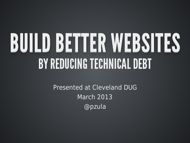 BUILD BETTER WEBSITES – BY REDUCING TECHNICAL DEBT – what is it?