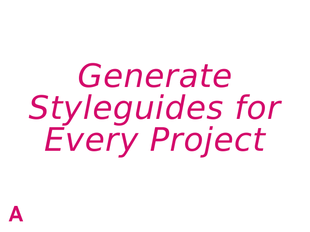 Generate Styleguides for Every Project – Marc Friederich – Awesome Generated web living styleguides