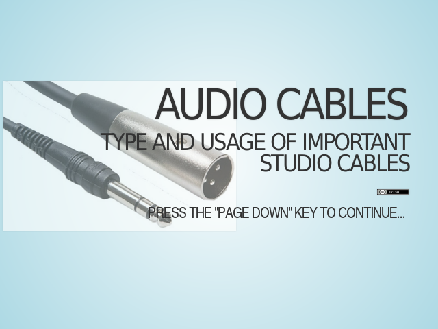 Audio cables – Type and Usage of Important Studio Cables – Analog cables (XLR and TRS)