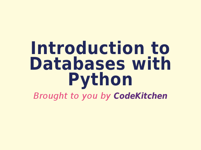 Introduction to Databases with Python – Ok, this sounds intriguing. How do I get started?