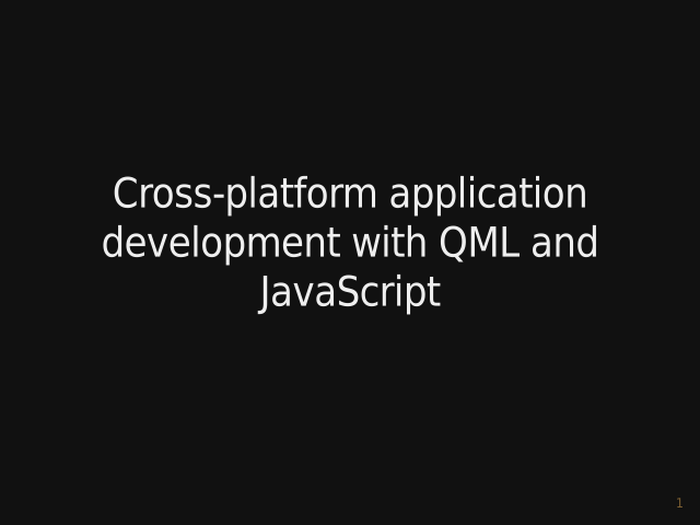 Cross-platform application development with QML and JavaScript – Bonus slides