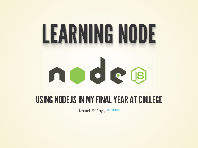 Learning Node – Using Node.js In My Final Year At College – What's This Course Then?